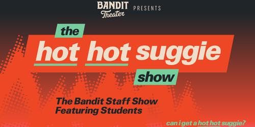 Hot Hot Suggie Improv Comedy Show